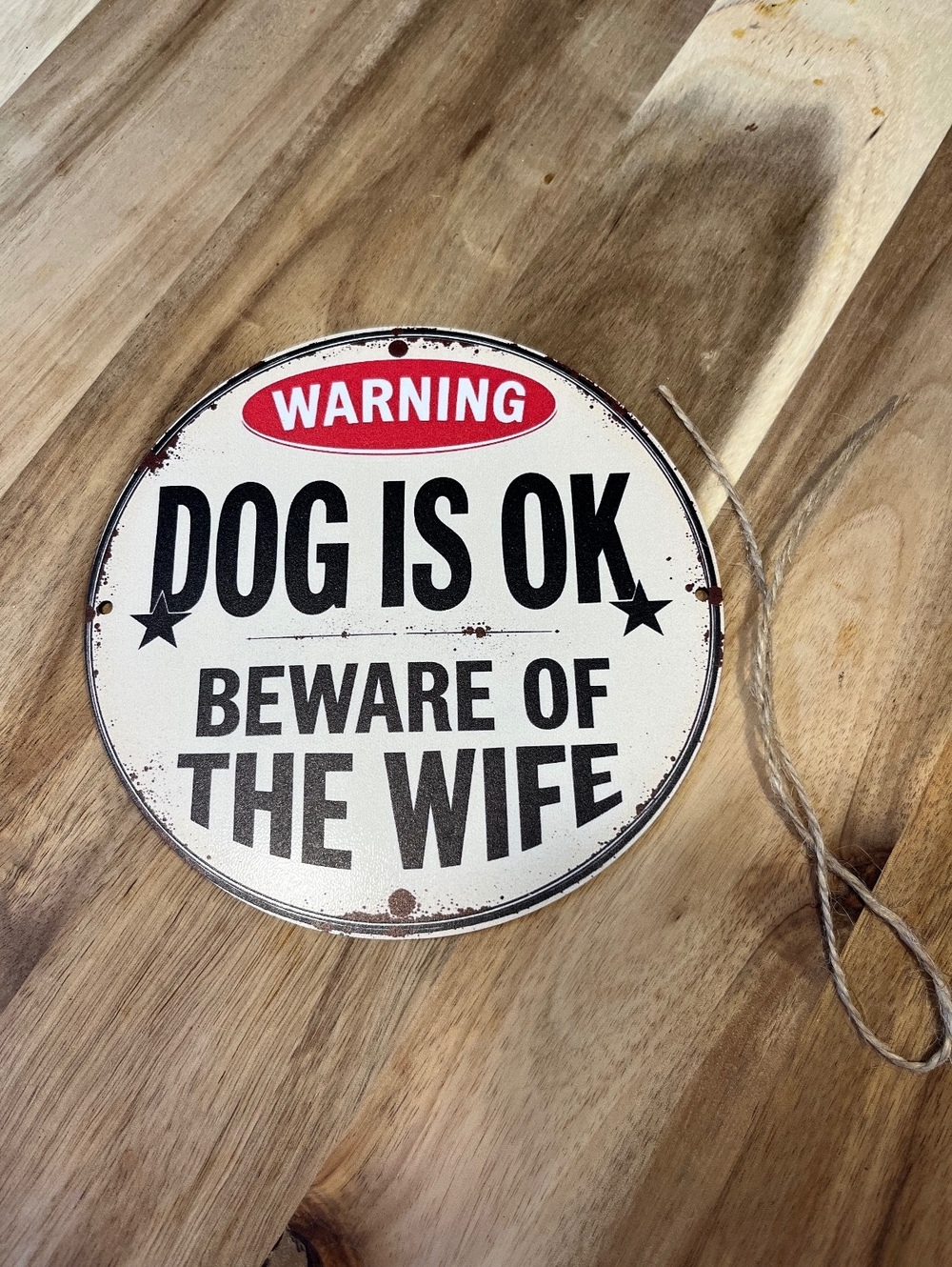 Funny Warning Sign Dog Is OK Beware of The Wife Wall Decor